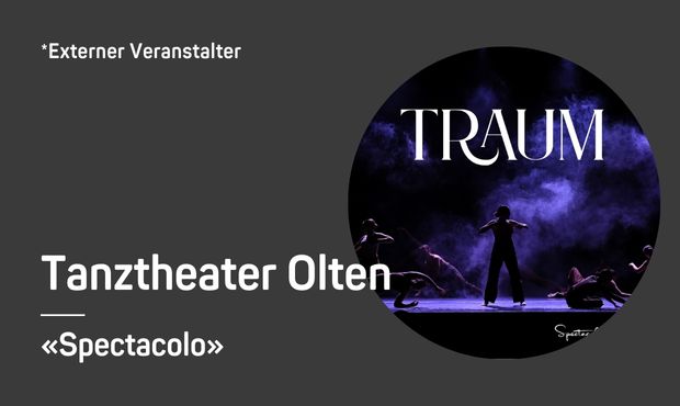 Spectacolo Tanztheater Olten  (Kopie)