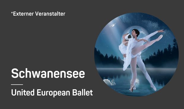 Schwanensee - United European Ballet mit Orchester Schwanensee - United European Ballet mit Orchester