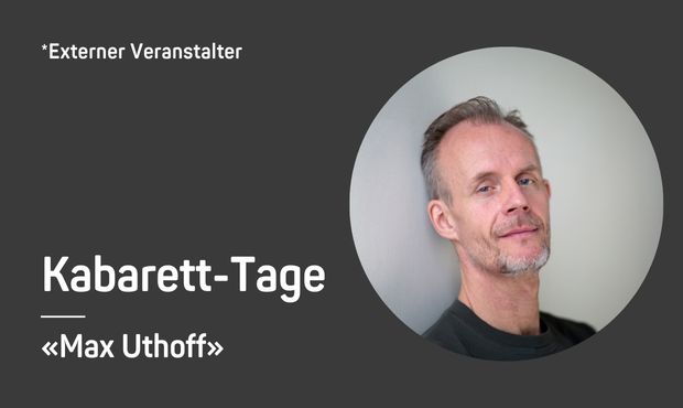 Kabarett-Tage | Max Uthoff: Alles im Wunderland