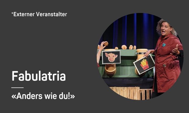 Kabarett-Tage | Fabulatria: Anders wie du! (Kinderprogramm)