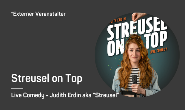 Streusel on Top - Live Comedy Judith Erdin aka 
