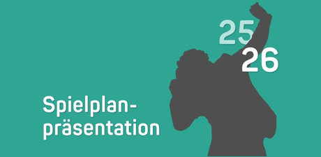 Spielplanpräsentation Saison 25|26