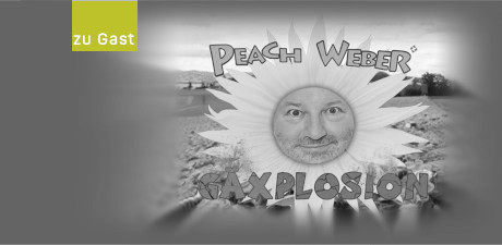 Peach Weber - Gäxplosion